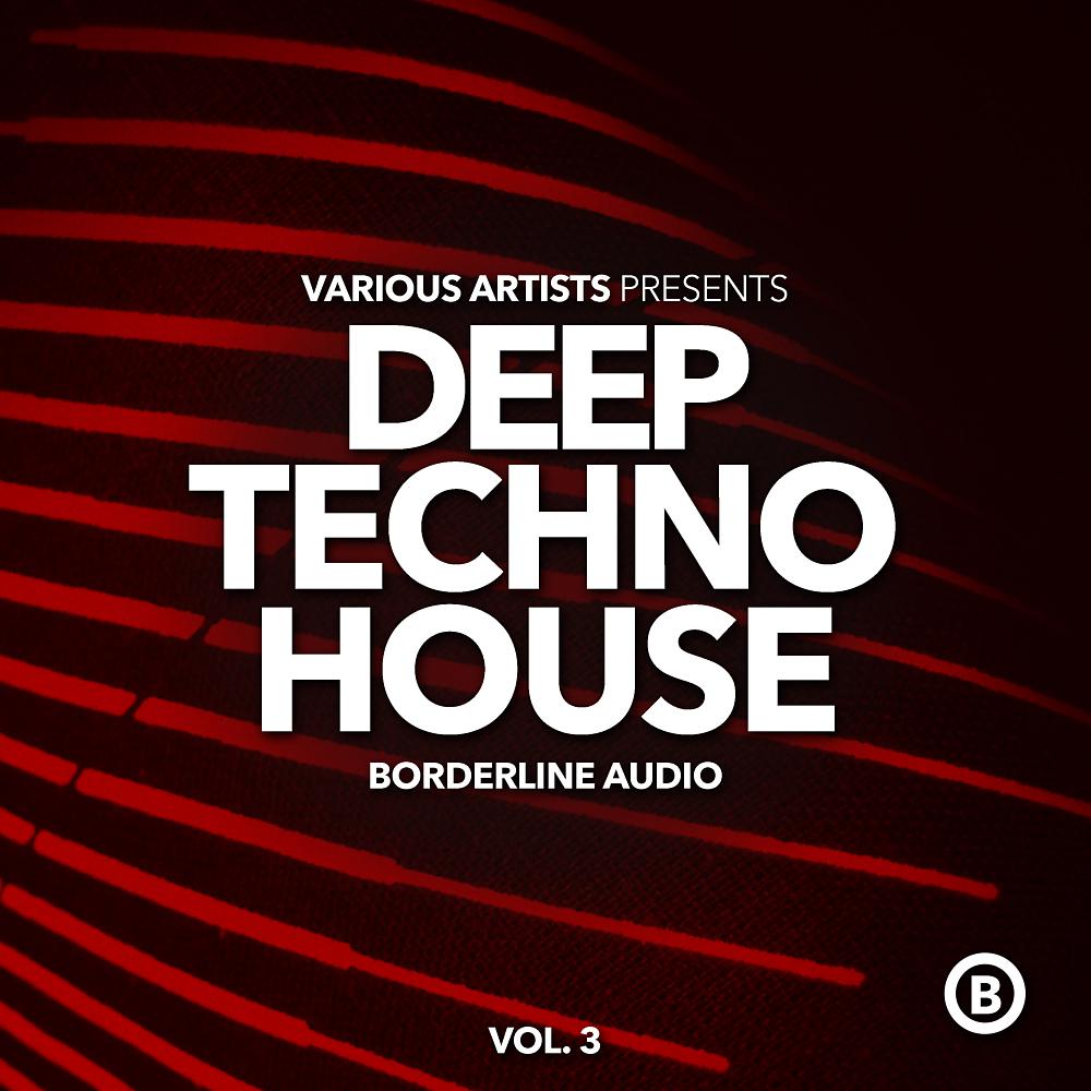 Постер альбома Deep Techno House, Vol. 3