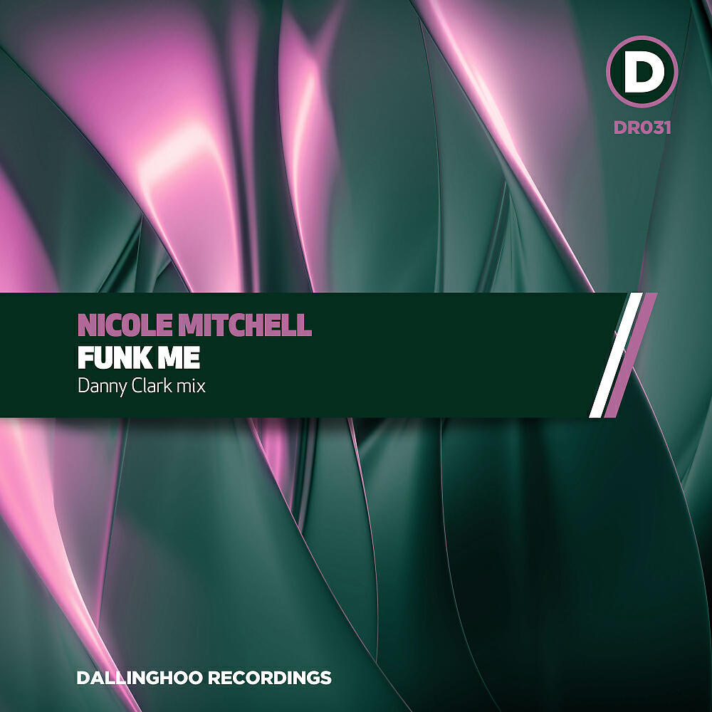 Nicole Mitchell - Funk Me (Danny Clark Mix)