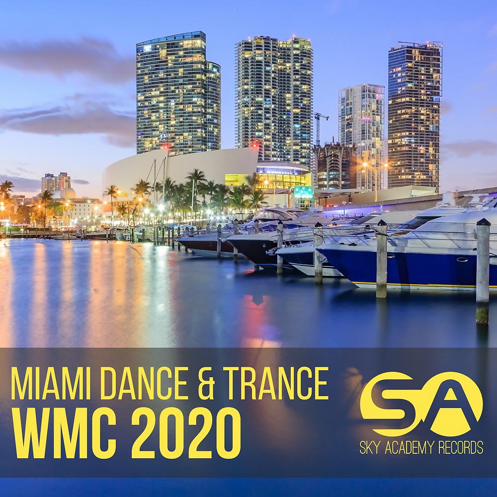 Постер альбома MIAMI DANCE & TRANCE - WMC 2020