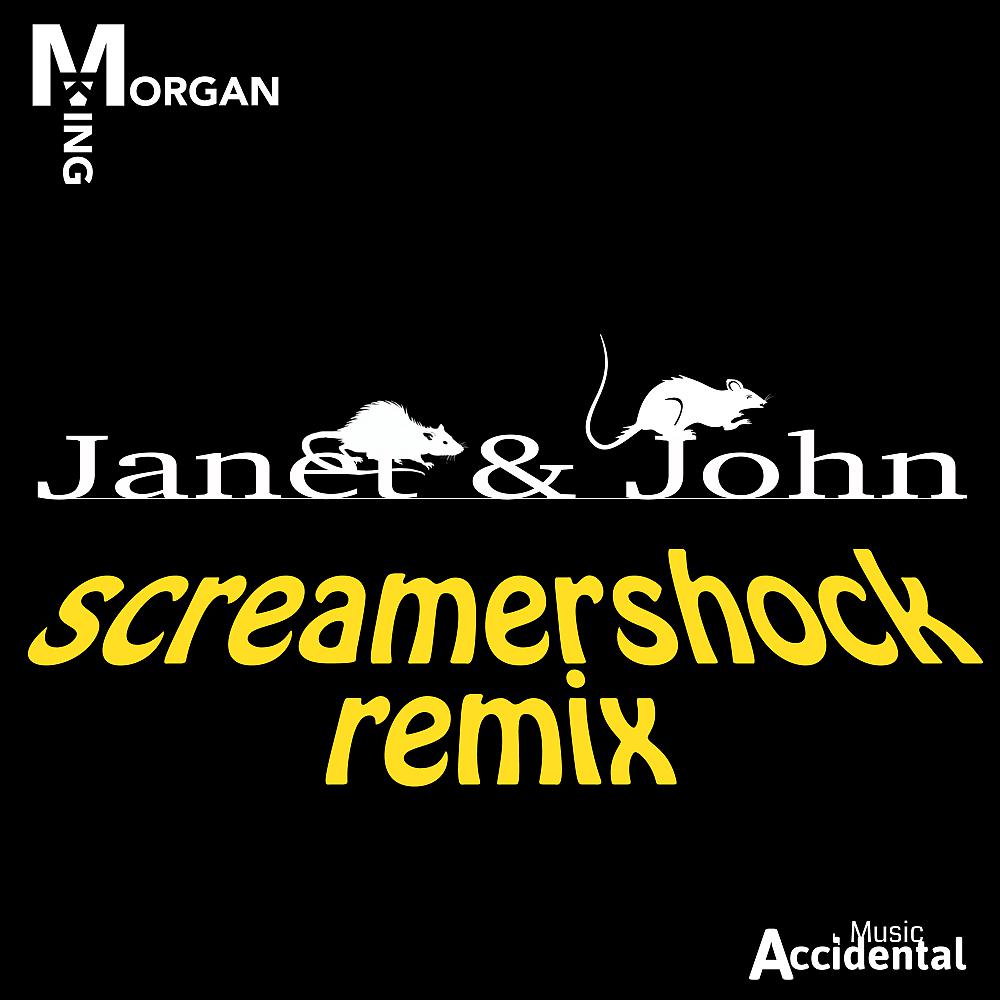 Постер альбома Janet & John (Screamershock Remix)