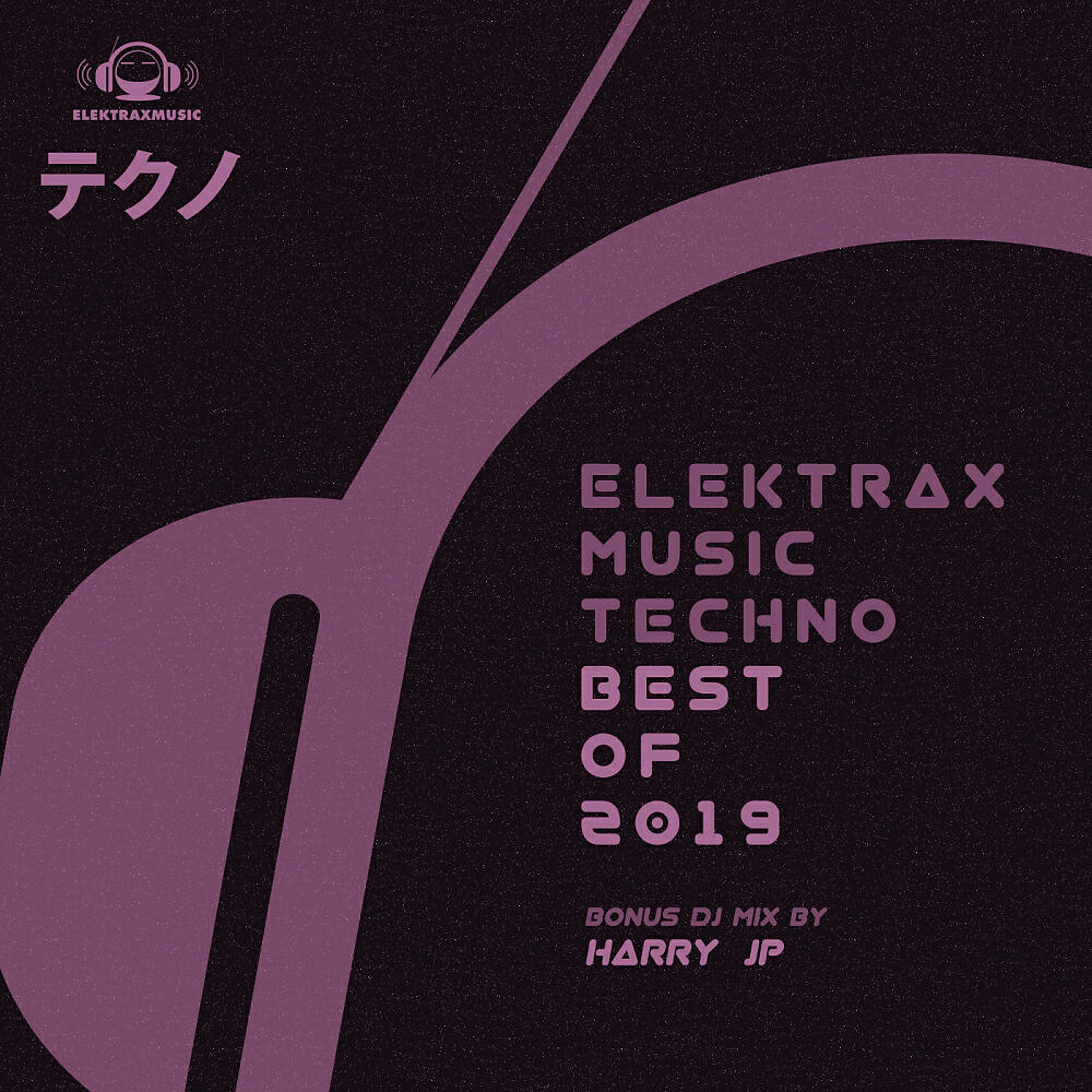 Harry (JP) - Elektrax Music Techno (Best of 2019) Mix (Continuous DJ Mix)