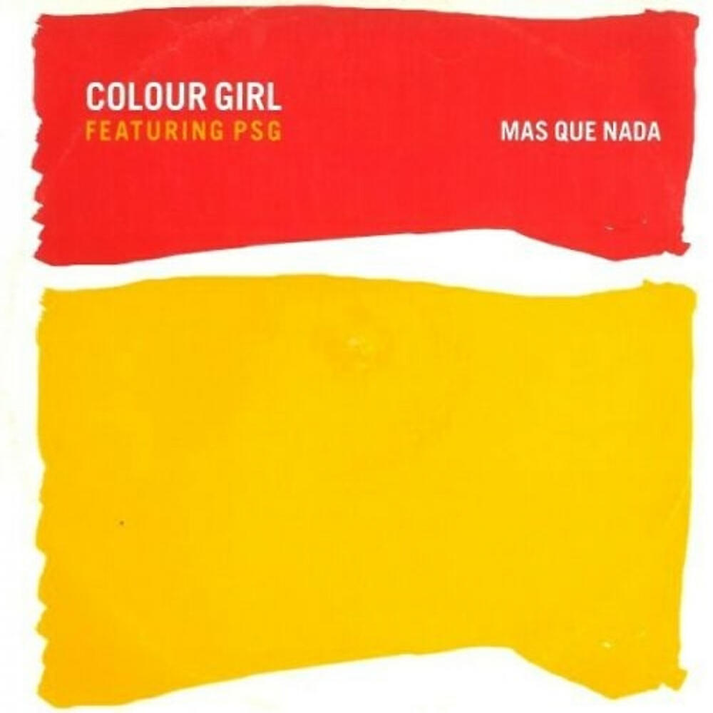 Colour Girl - Mas Que Nada (In 2 Deep Remix (Remastered))