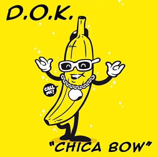 D.O.K. - Chica Bow (Danny Kore Remix)
