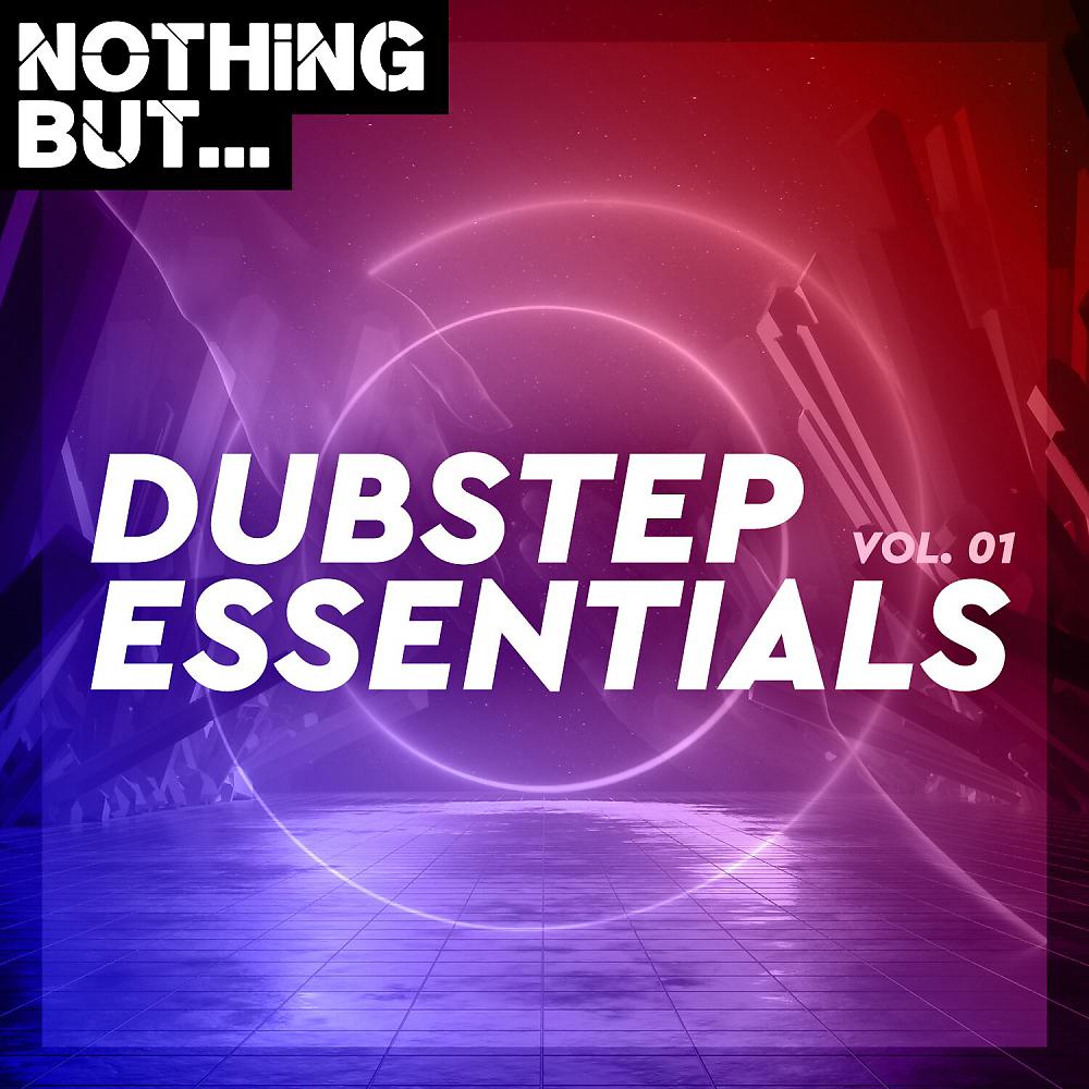 Постер альбома Nothing But... Dubstep Essentials, Vol. 01