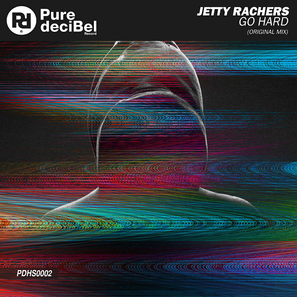 Jetty Rachers - Go Hard (Original Mix)