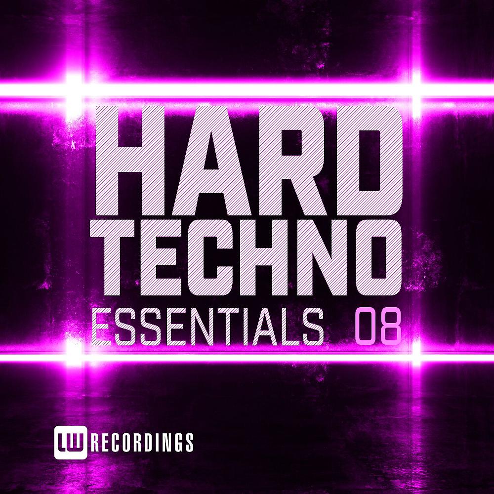 Постер альбома Hard Techno Essentials, Vol. 08
