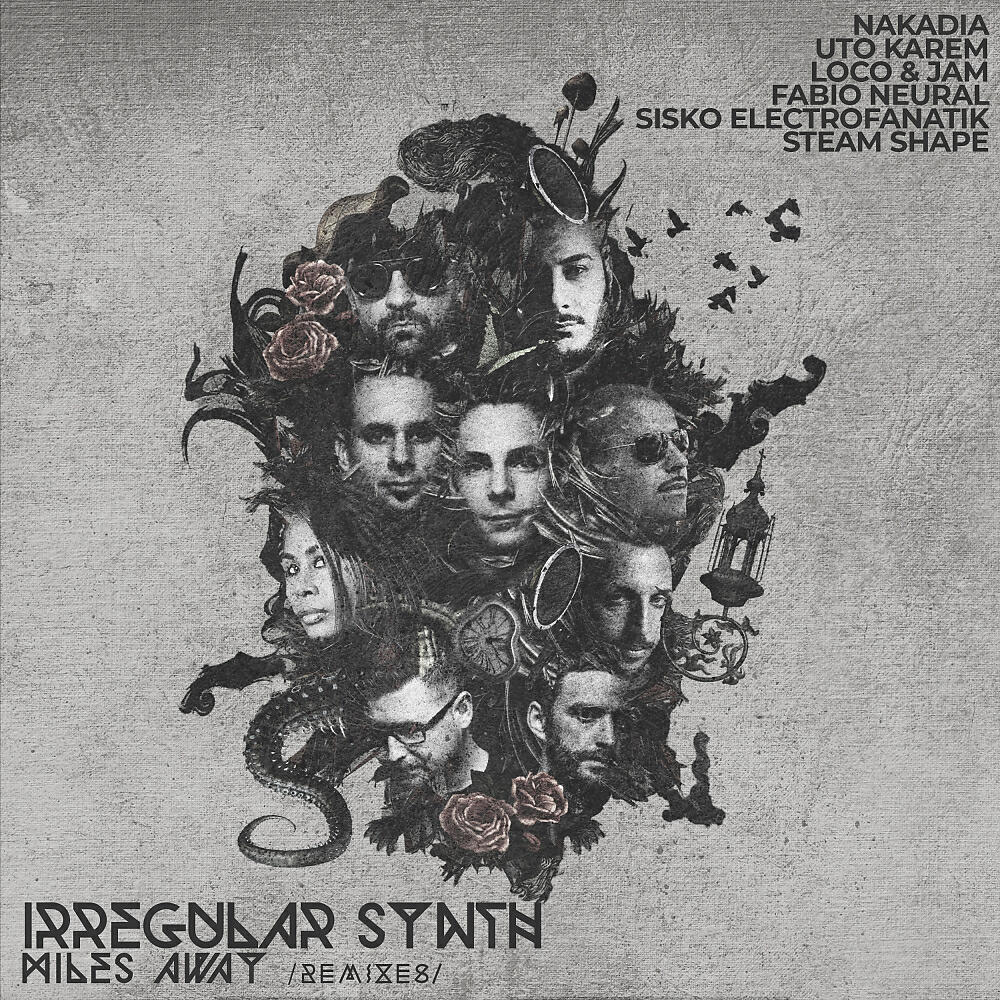 Irregular Synth - Miles Away (Nakadia Remix)