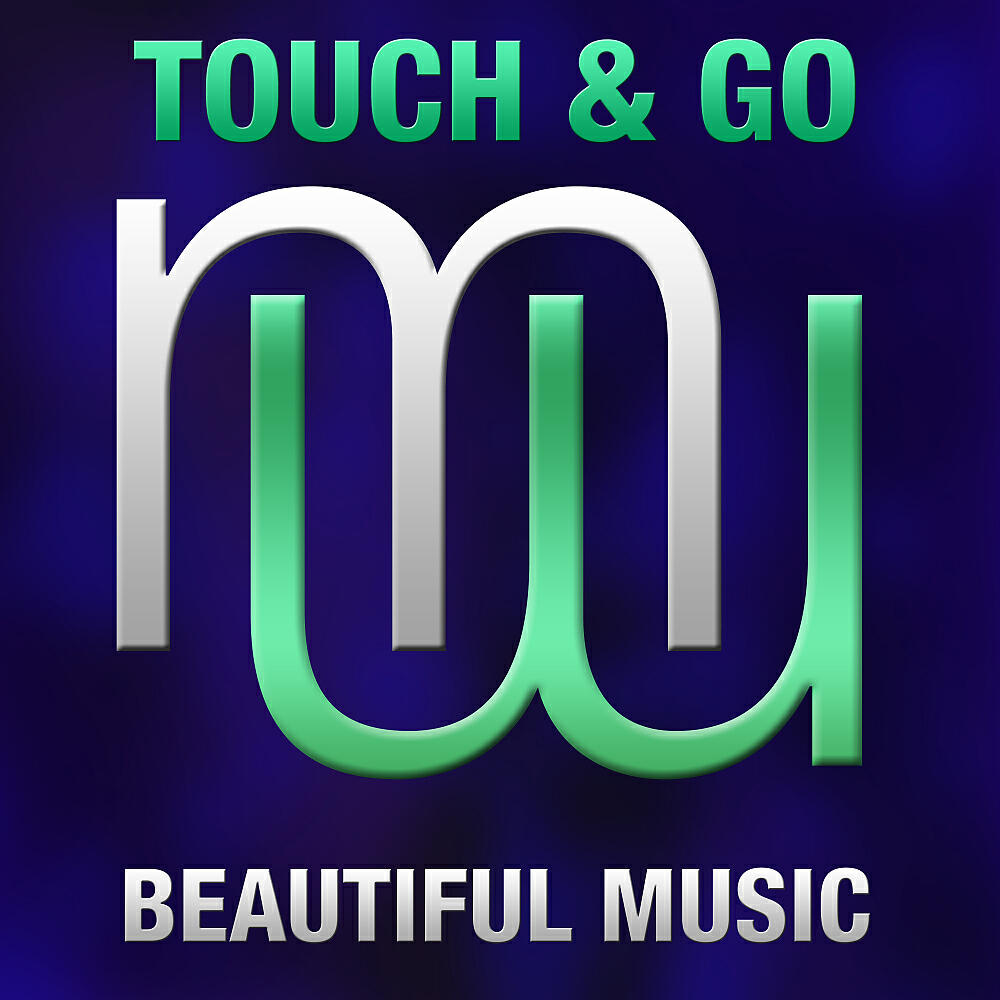 Touch & Go - Beautiful Music (Original Mix)