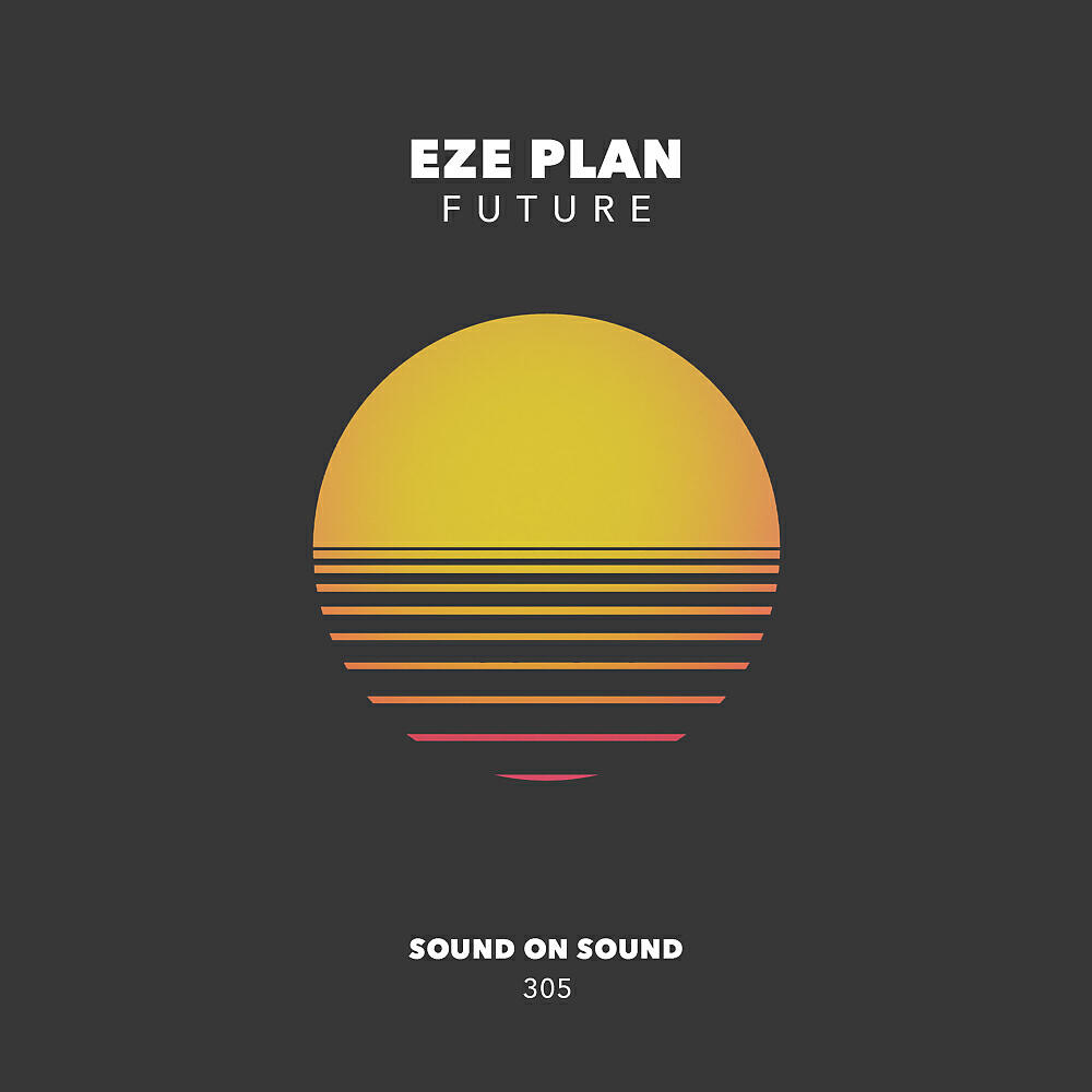 Eze Plan - Future (Original Mix)