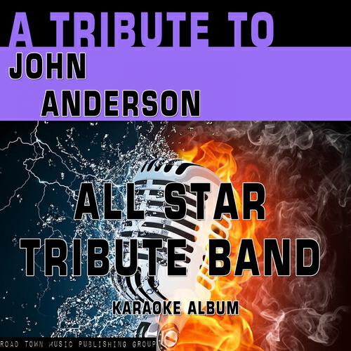 All Star Tribute Band - Country 'til I Die (Karaoke Version) (Originally Performed By John Anderson)