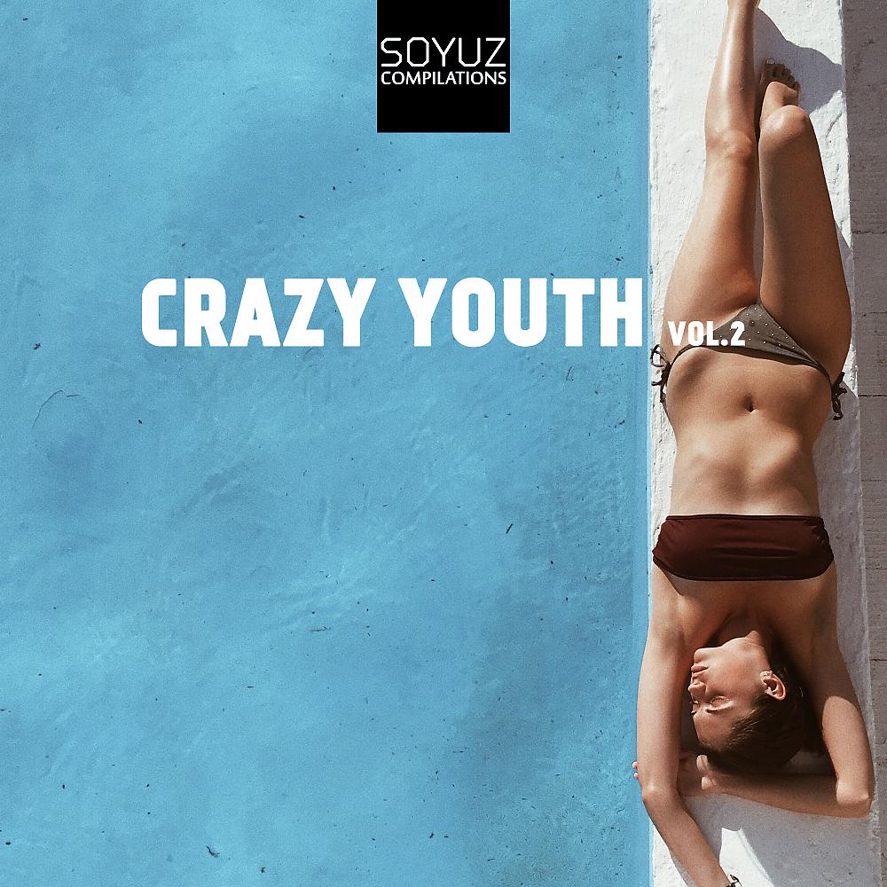 Постер альбома Crazy Youth, Vol. 2