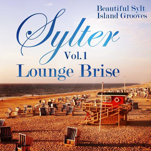 Постер альбома Sylter Lounge Brise, Vol. 1