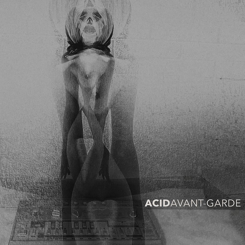 Постер альбома Acid Avant-Garde