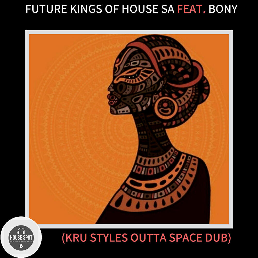 Future Kings Of House SA - Woman (Kru Styles Outta Space Dub)