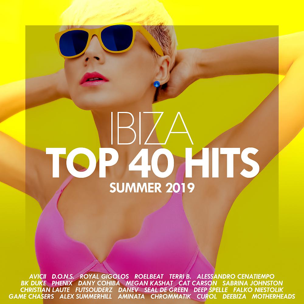 Постер альбома TOP 40 HITS IBIZA SUMMER 2019