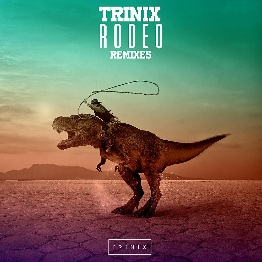 Trinix - Rodeo (Trinix Remix)