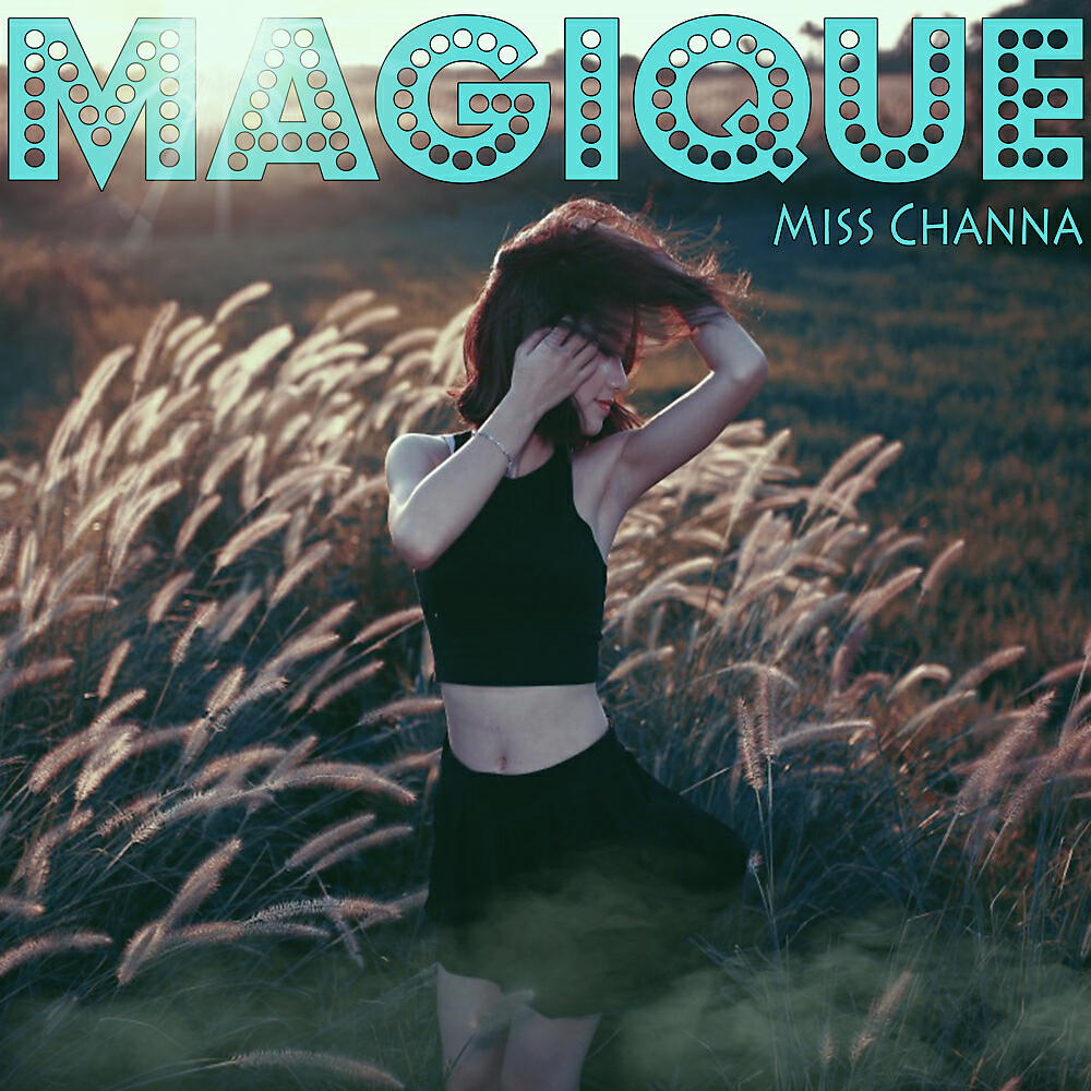 Miss Channa - Magique (Original Mix)