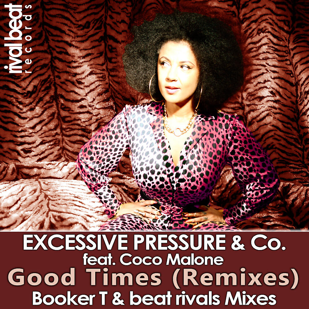 Excessive Pressure & Co. - Good Times (Remixes) (Beat Rivals Radio Edit)