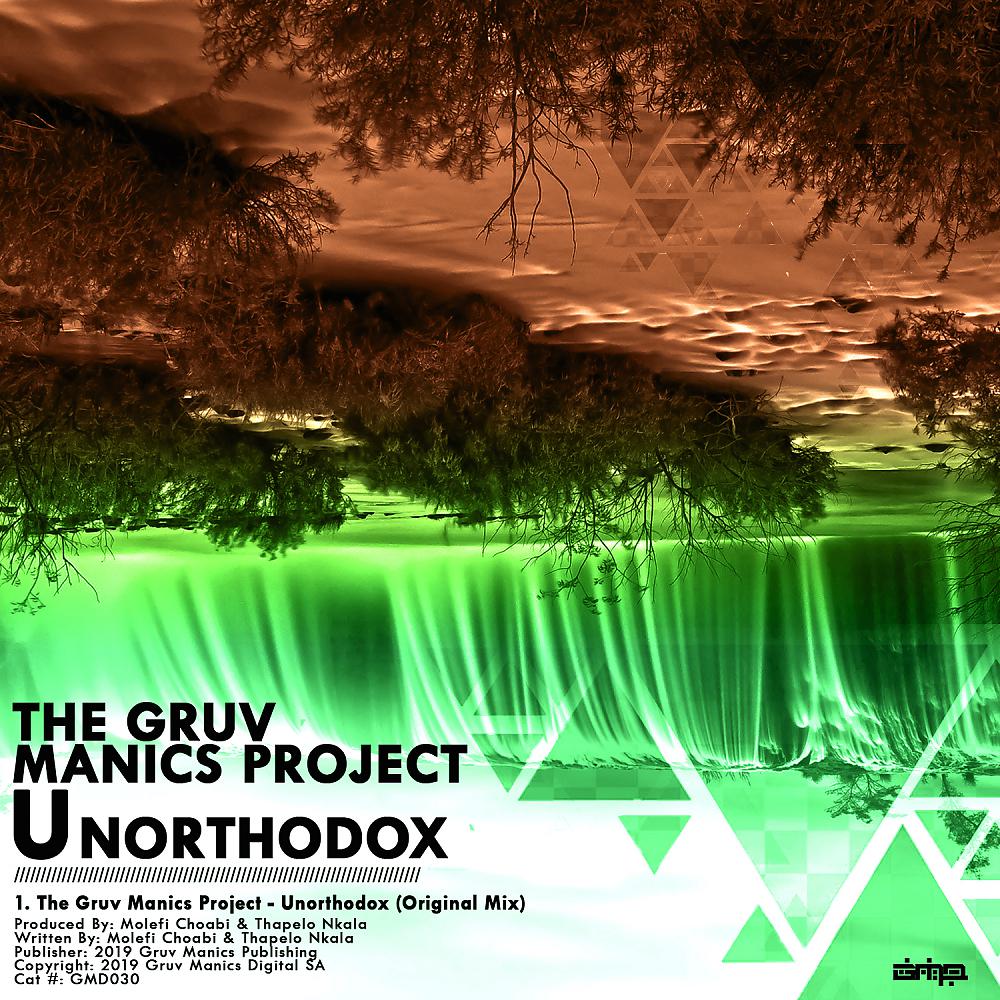 The Gruv Manics Project - Unorthodox (Original Mix)