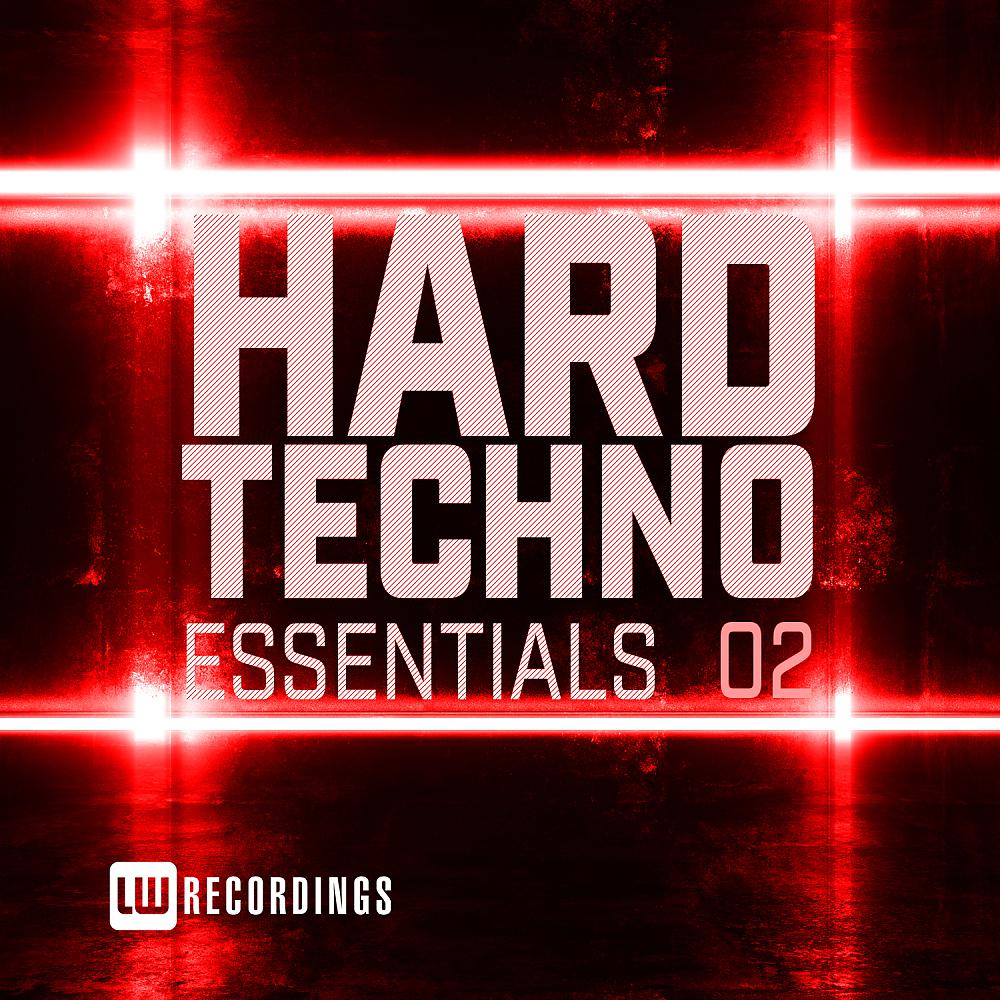 Постер альбома Hard Techno Essentials, Vol. 02