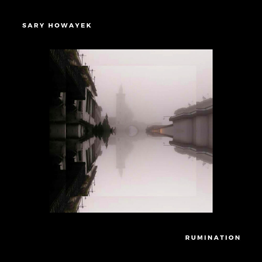 Sary Howayek - Scene 1.1 Certain Kinds of Love Will Slaughter You In A Wrath (Original Mix)