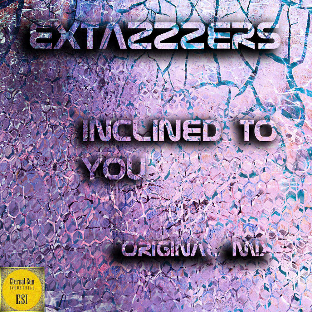 Extazzzers - Inclined To You (Original Mix)