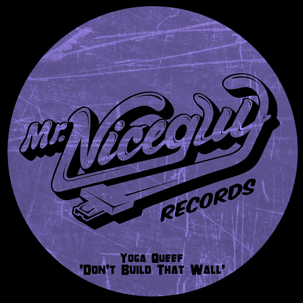Yoga Queef - Don't Build That Wall (Original Mix)