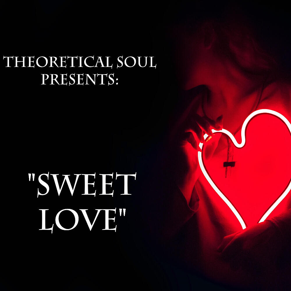 Theoretical Soul - Sweet Love (Original Mix)