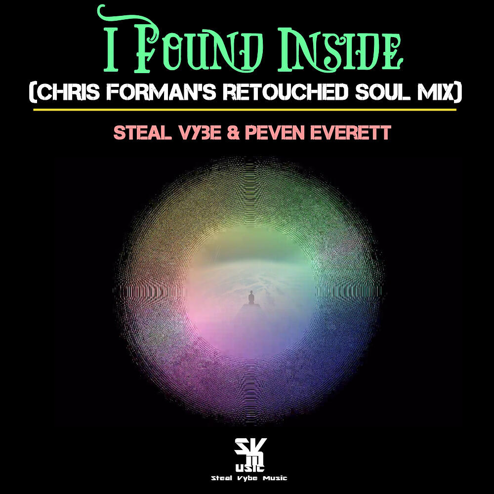 Steal VYbe - I Found Inside (Chris Forman's Retouched Soul Instrumental)