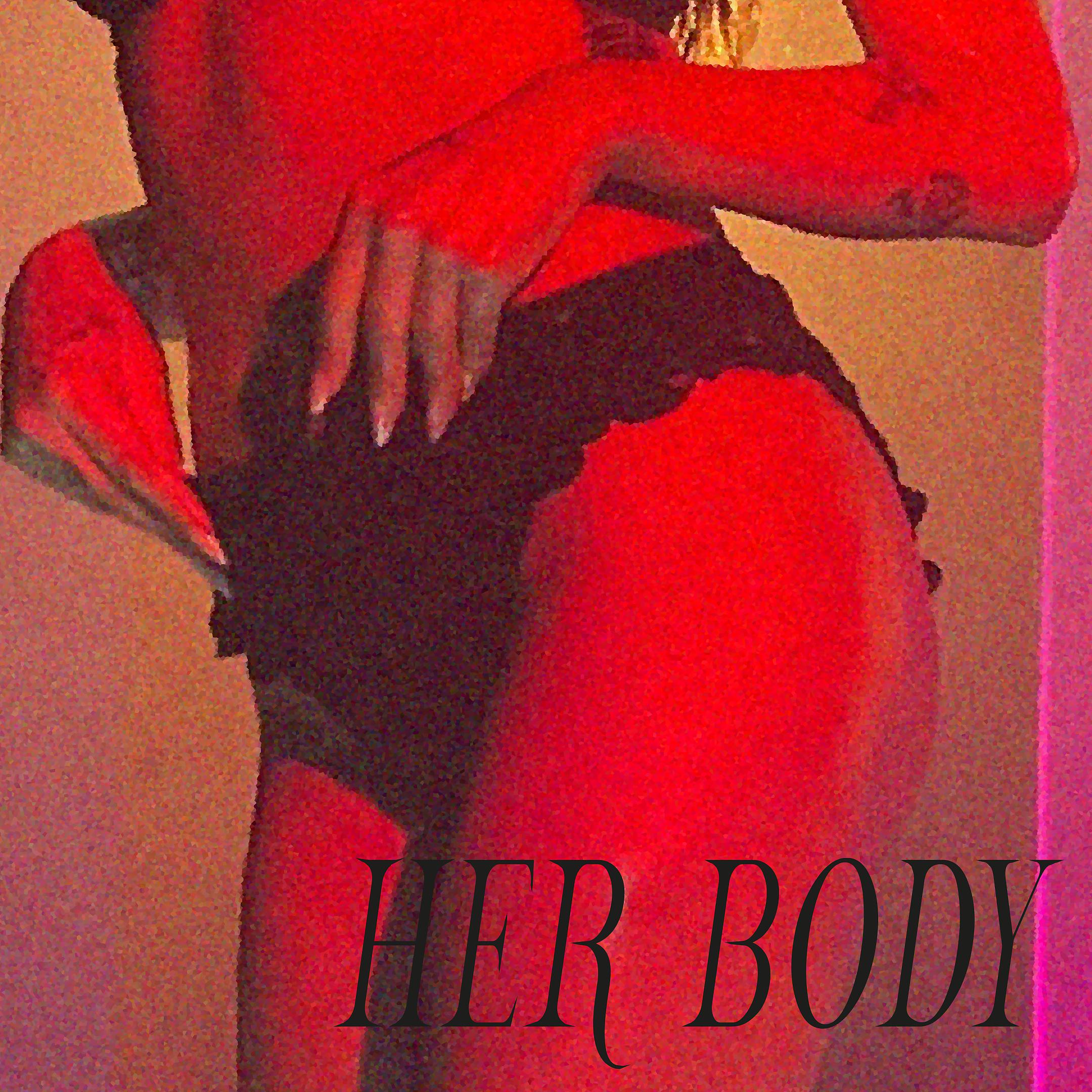 Постер альбома Her Body
