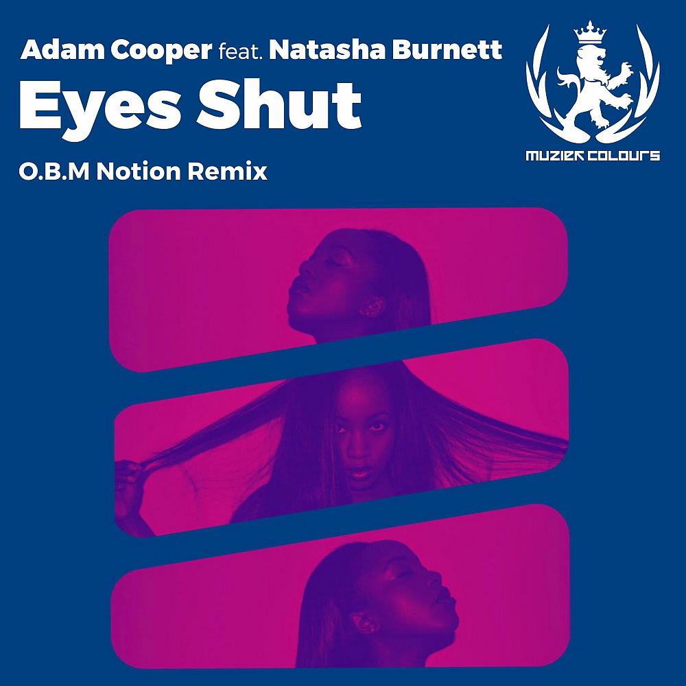 Постер альбома Eyes Shut ( O.B.M Notion Remix )
