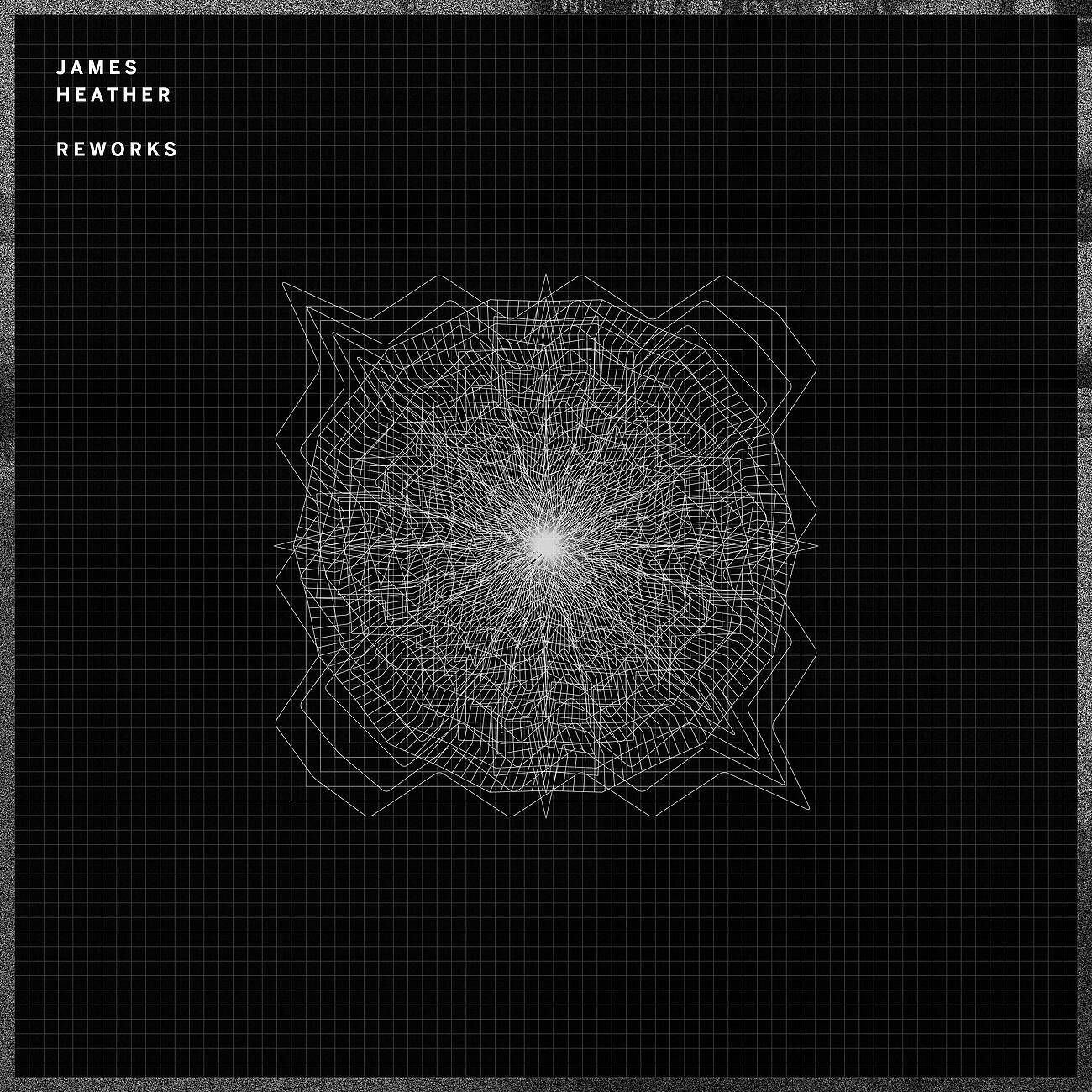 James Heather - Bad Role Model (Sarah Davachi Rework)