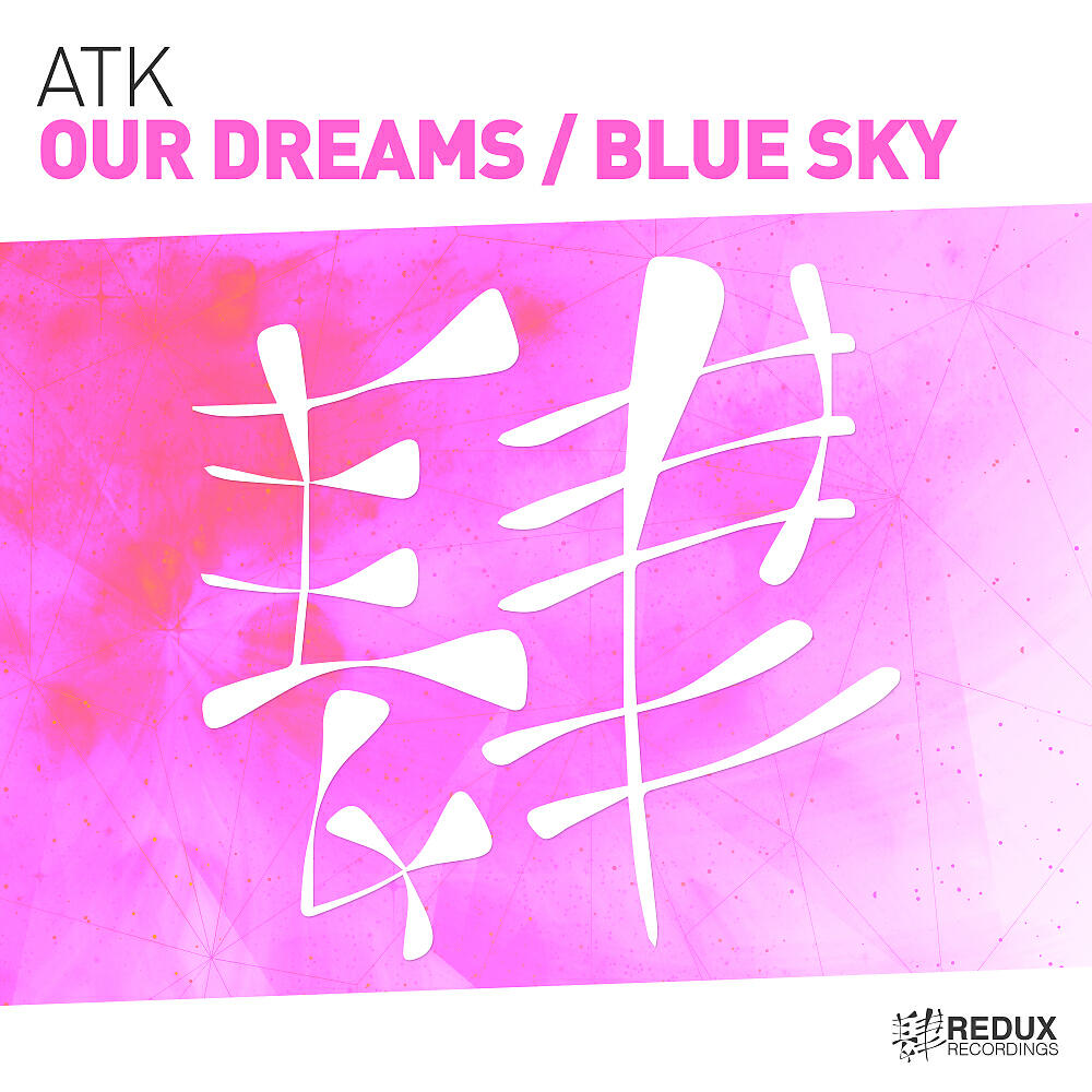 ATK - Our Dreams (Original Mix)