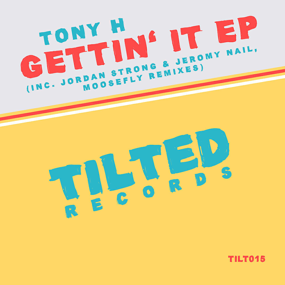 Tony H - Gettin' It (Jordan Strong & Jeromy Nail Remix)