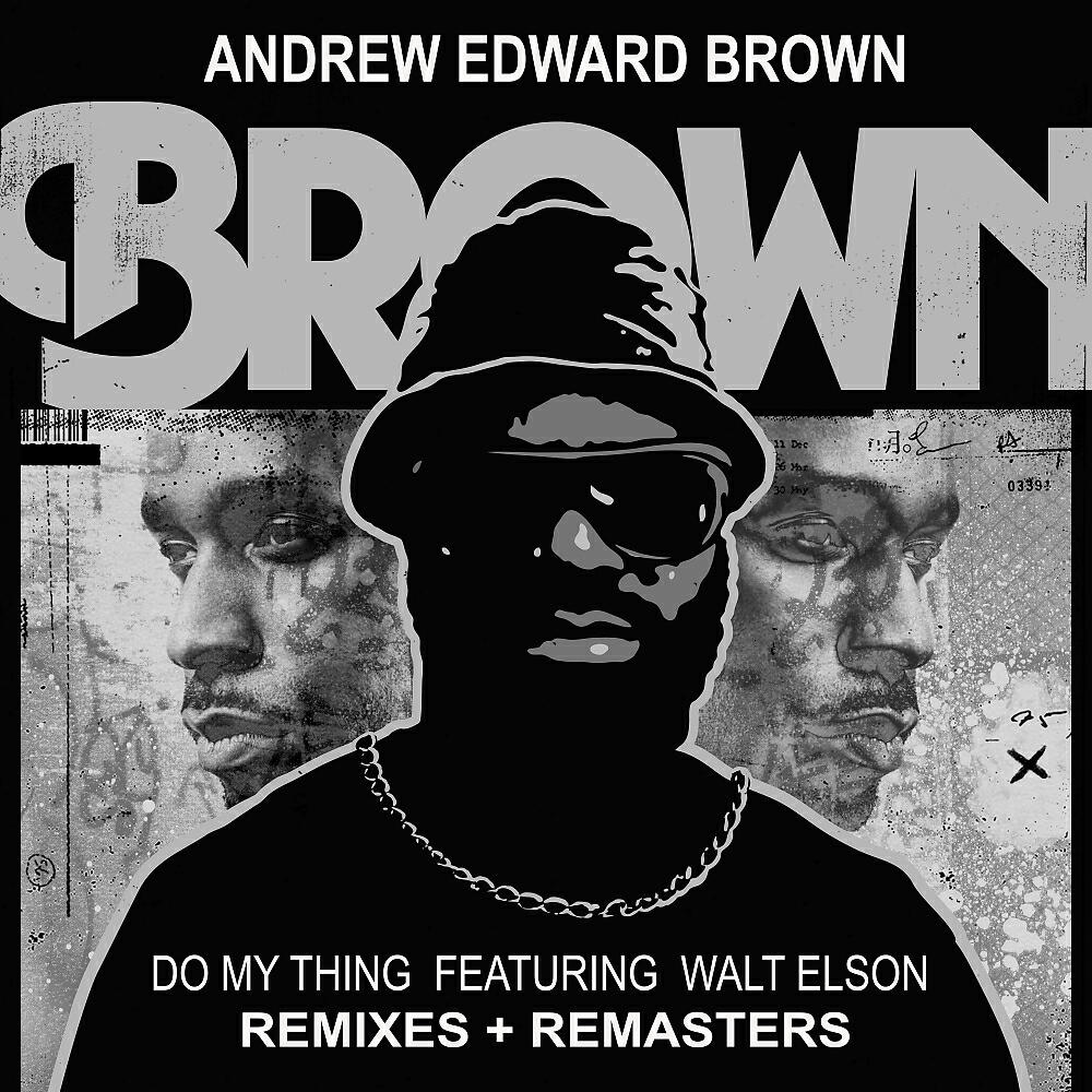 Andrew Edward Brown - Do My Thing (Leandro P. Organ Roots Mix)