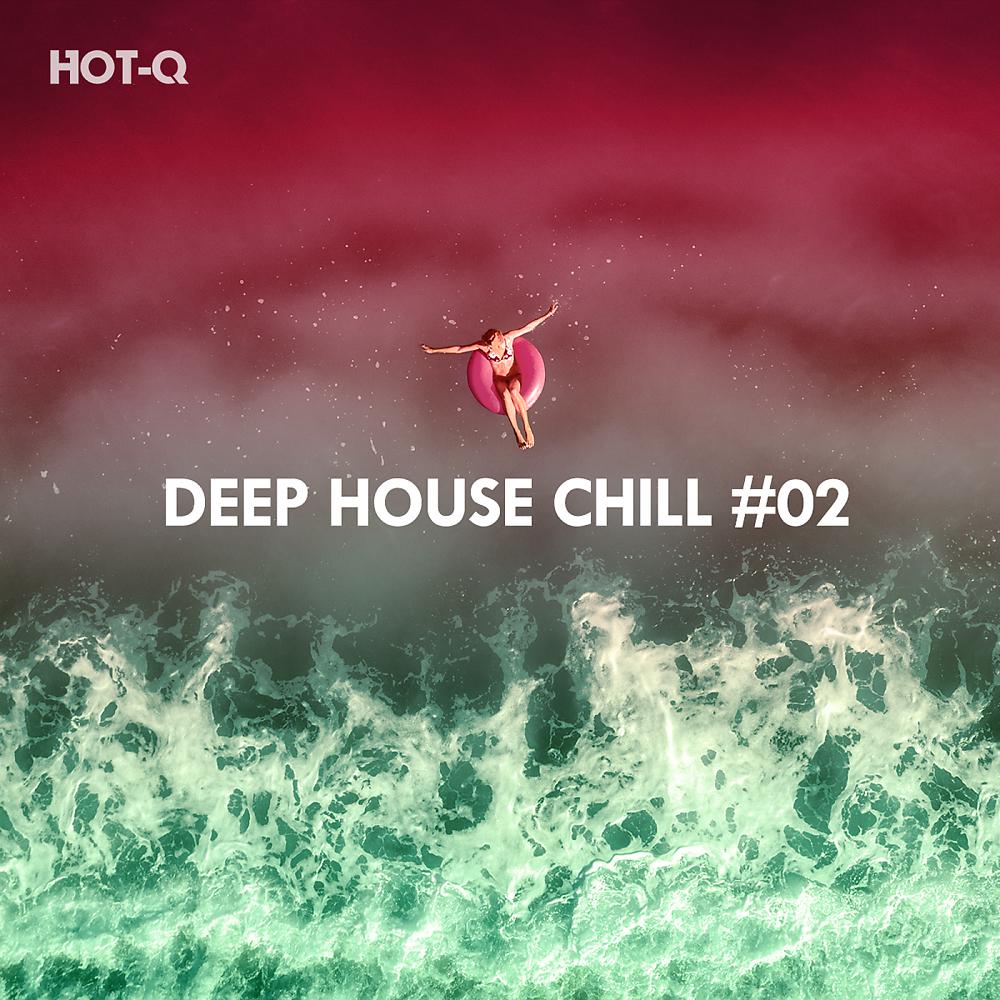 Постер альбома Deep House Chill, Vol. 02