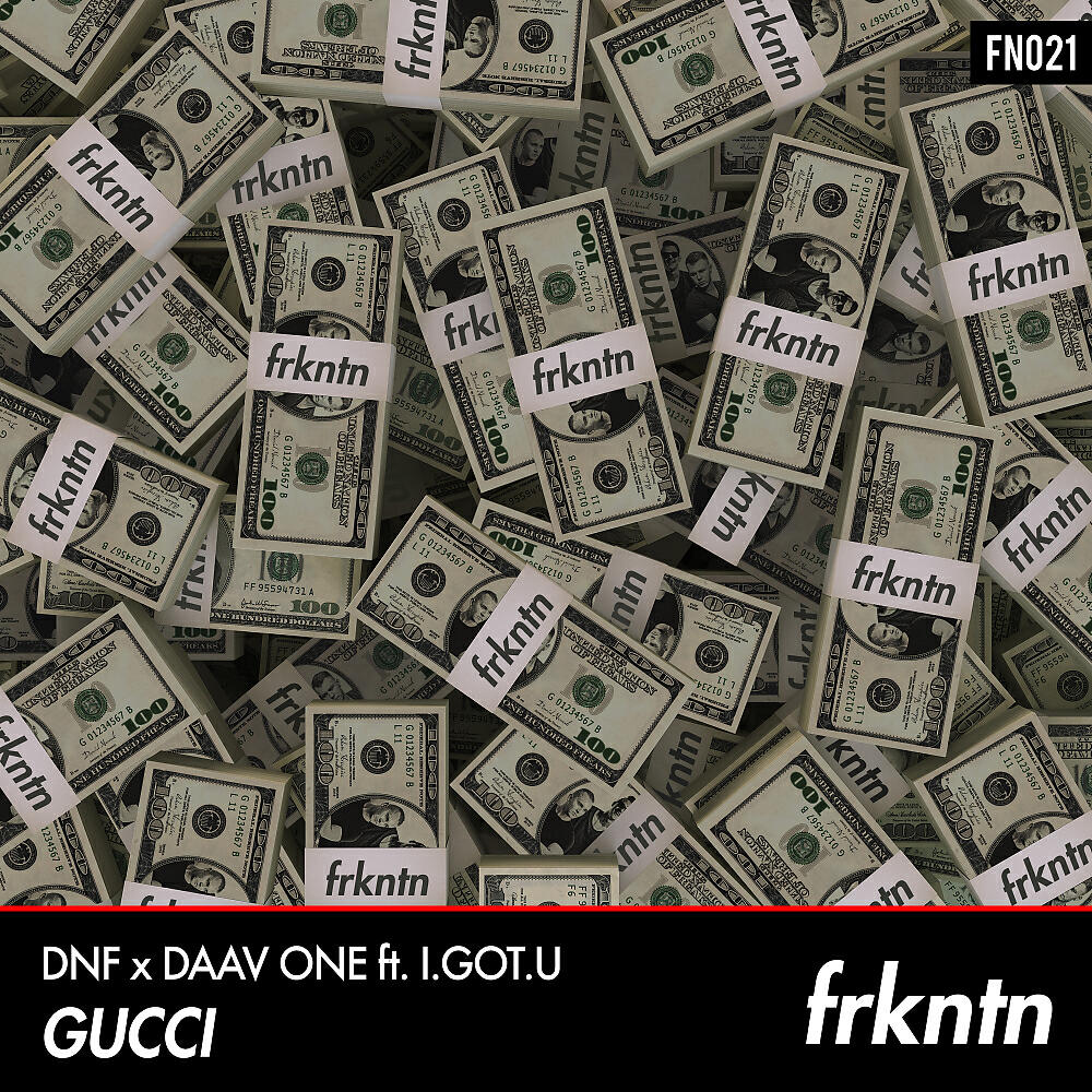DNF - Gucci (Radio Edit)