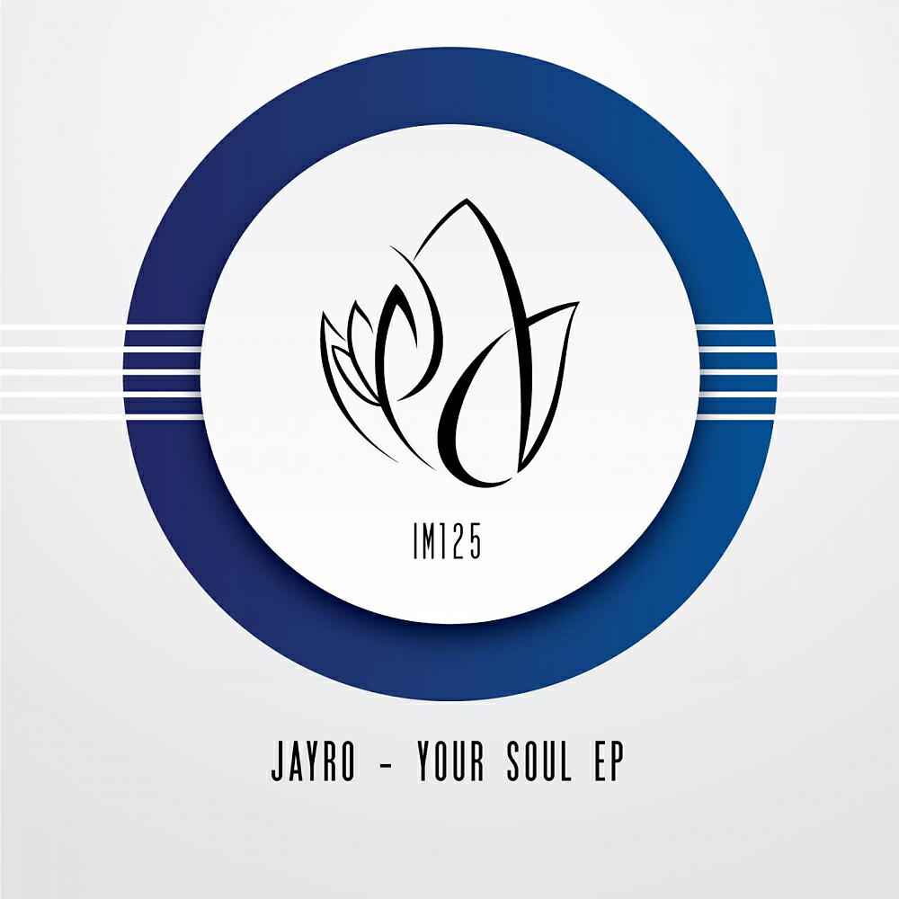 Jayro - Your Soul (Original Mix)