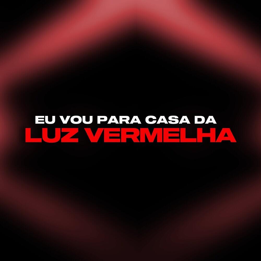 DJ Guuga - Eu Vou Pra Casa da Luz Vermelha