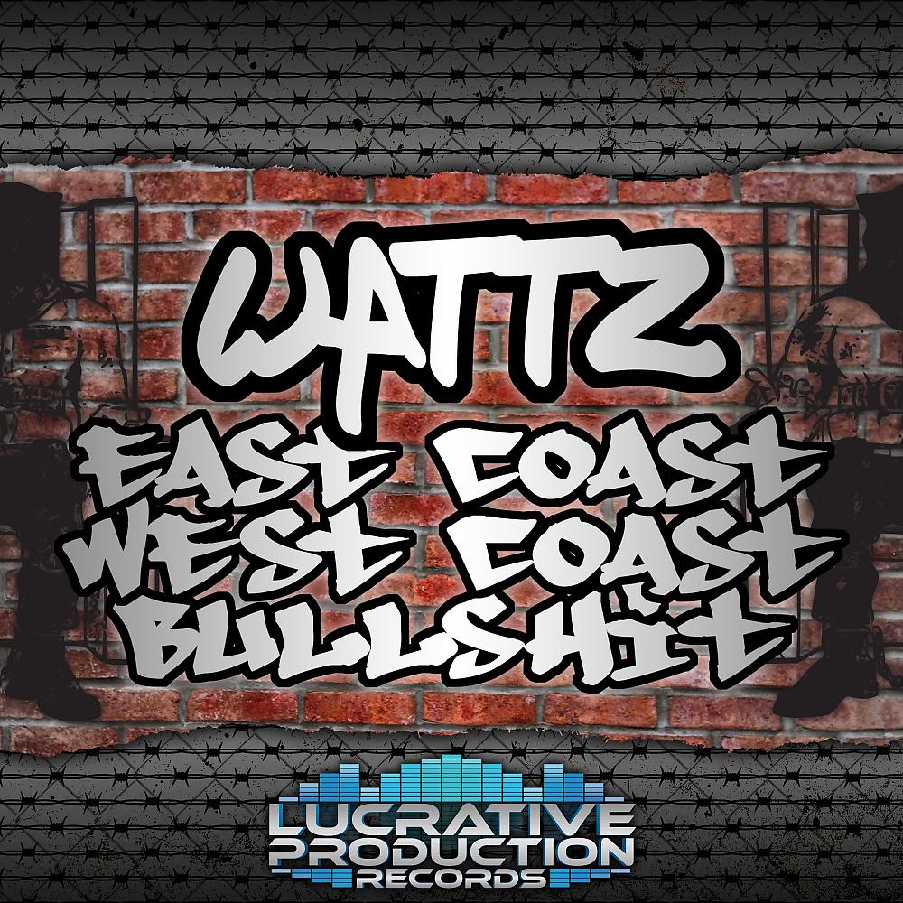 Постер альбома East Coast West Coast Bullshit