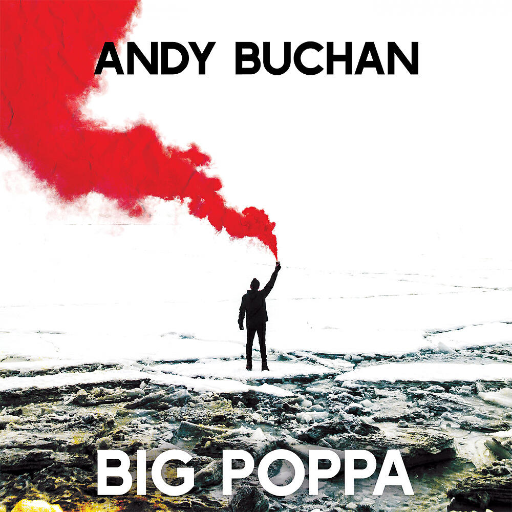 Andy Buchan - Big Poppa (Original Mix)