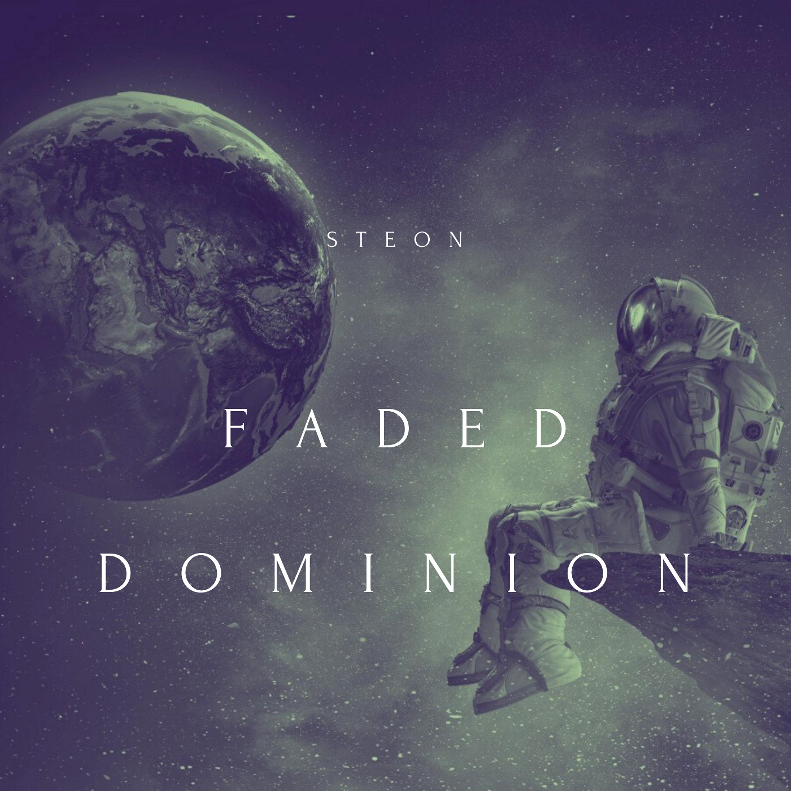 Постер альбома Faded Dominion