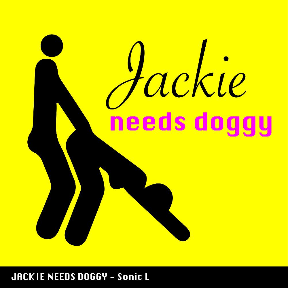Постер альбома Jackie Needs Doggy