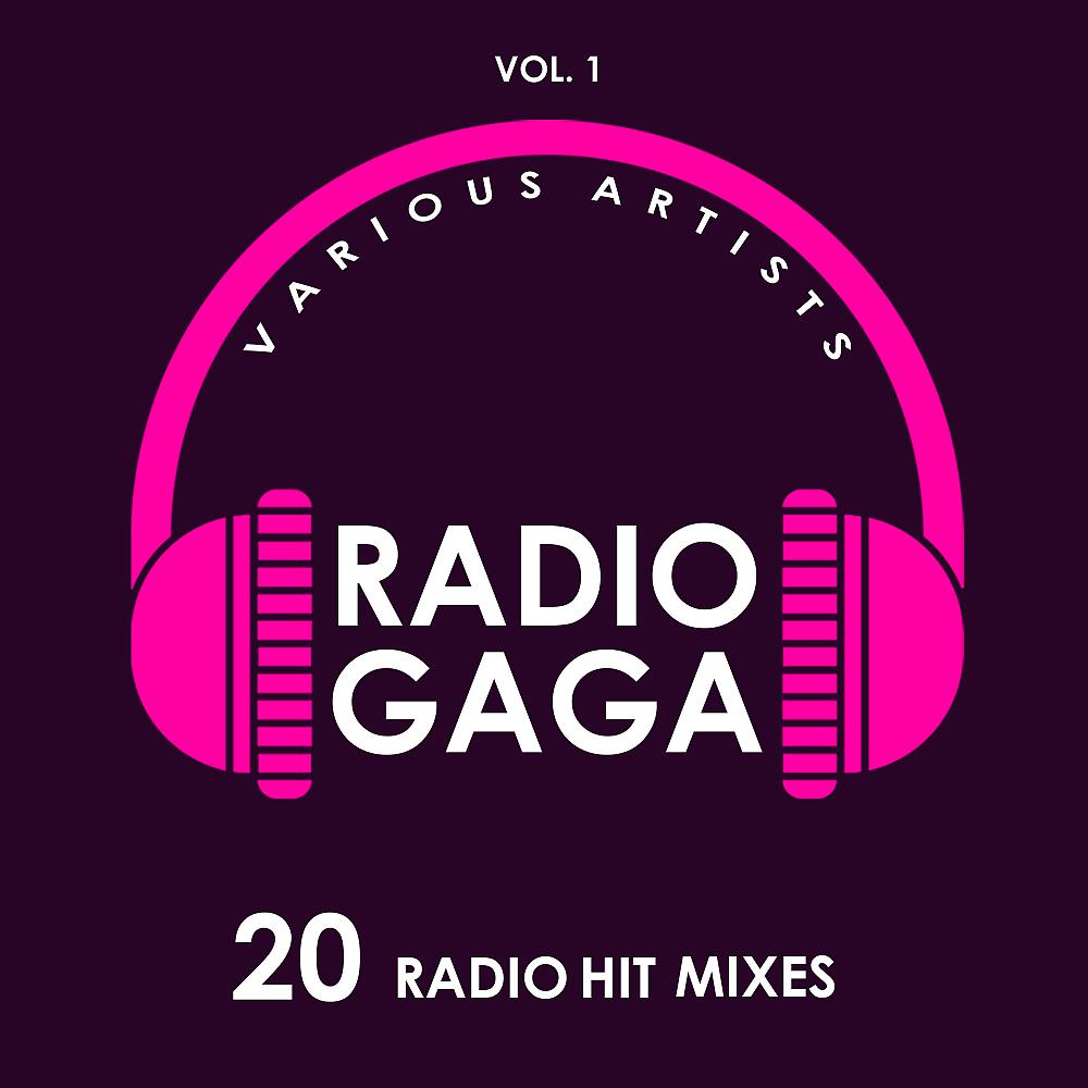 Постер альбома Radio Gaga (20 Radio Hit Mixes), Vol. 1