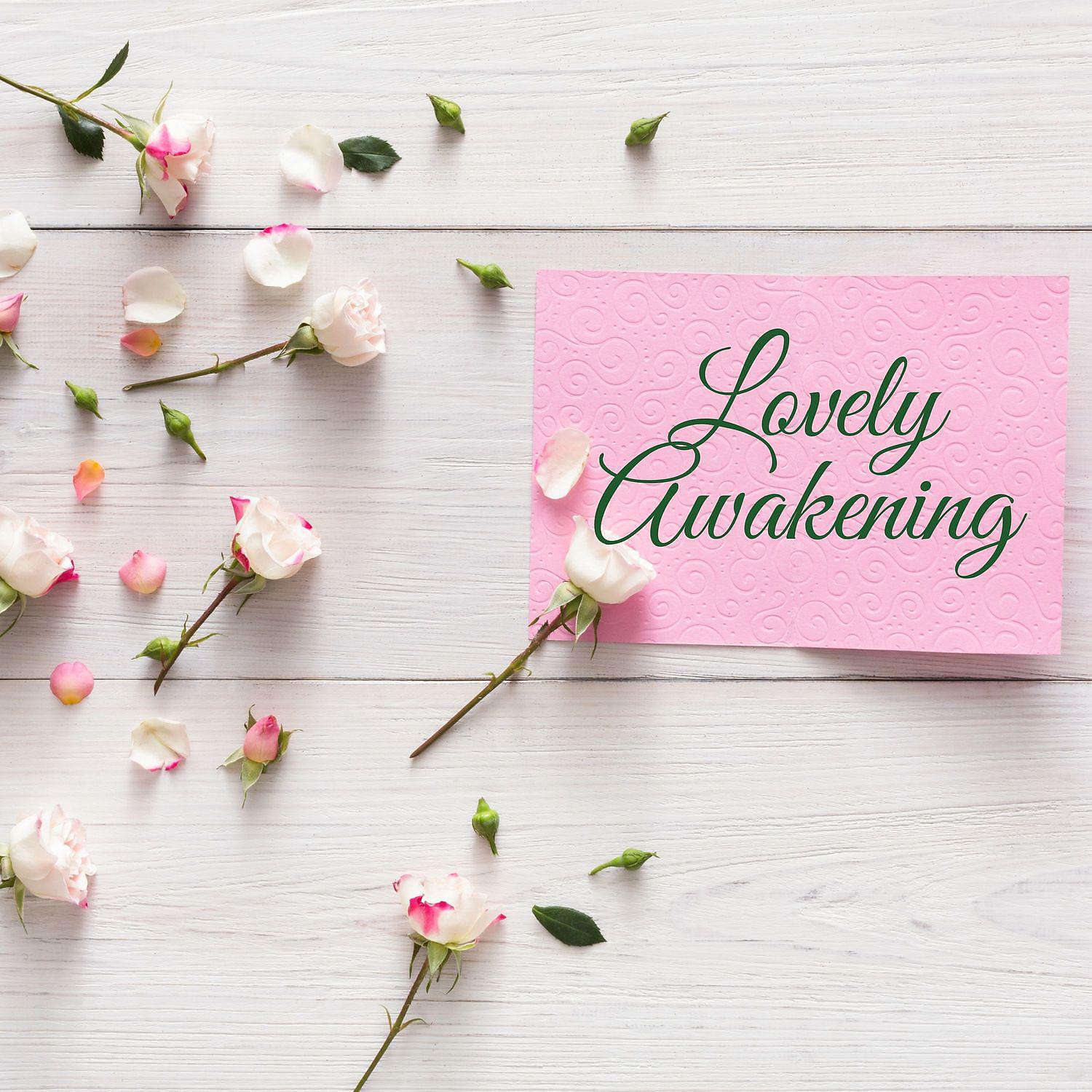 Постер альбома Lovely Awakening: Springtime Renewal & Fresh Starts