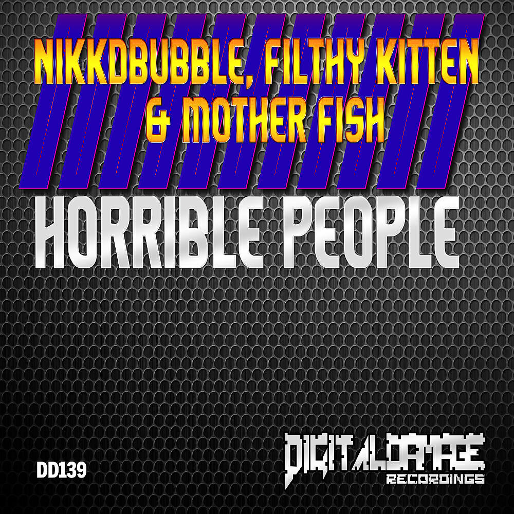 Nikkdbubble - Horrible People (Original Mix)