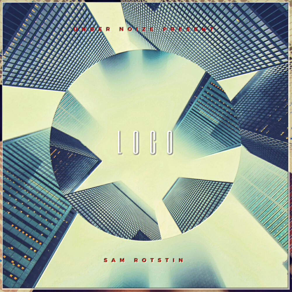 Sam Rotstin - Loco (Original Mix)