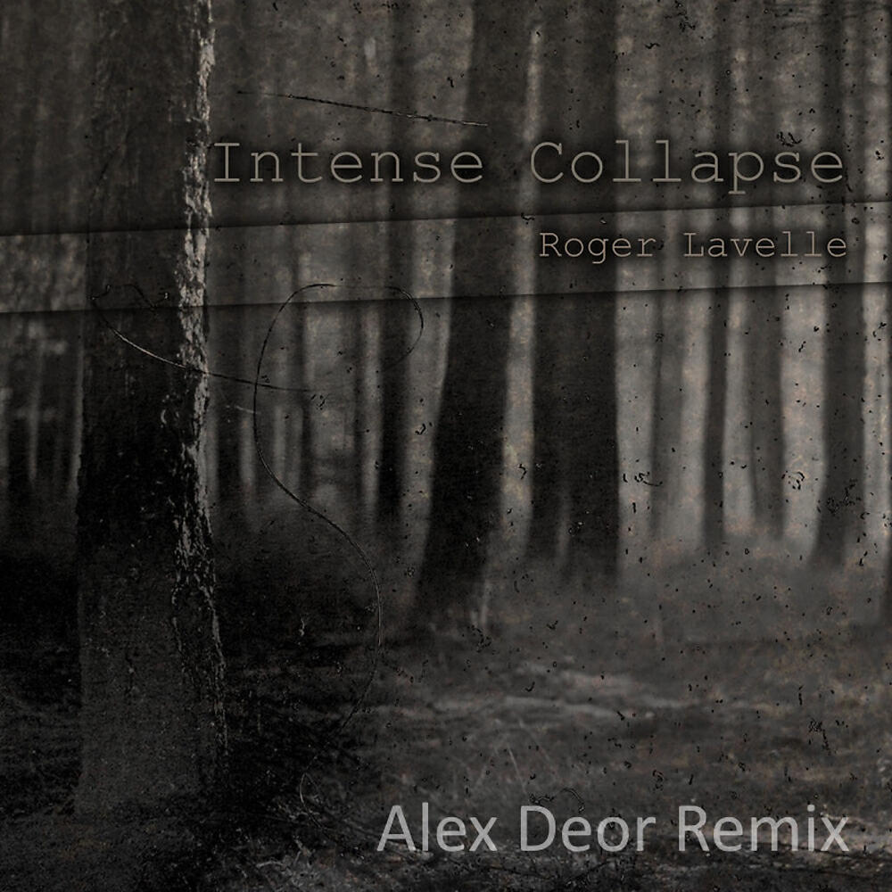 Roger Lavelle - Intense Collapse (Alex Deor Remix)