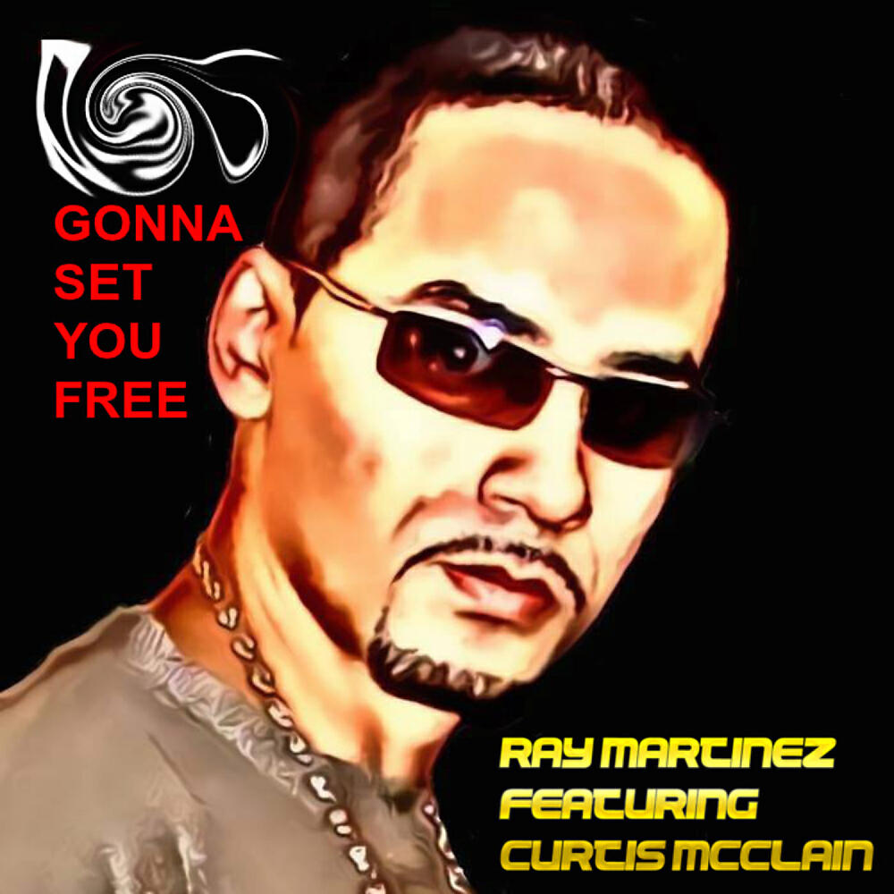 RAY MARTINEZ - Gonna Set You Free (Ray Martinez Mental Mix)