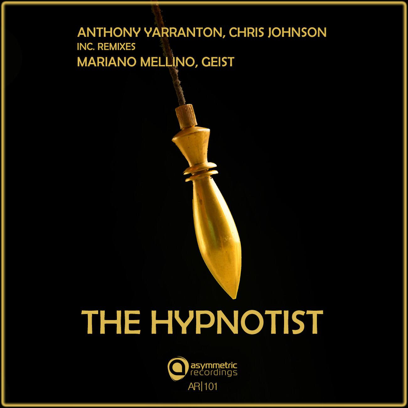 ANTHONY YARRANTON - The Hypnotist (Mariano Mellino Remix)